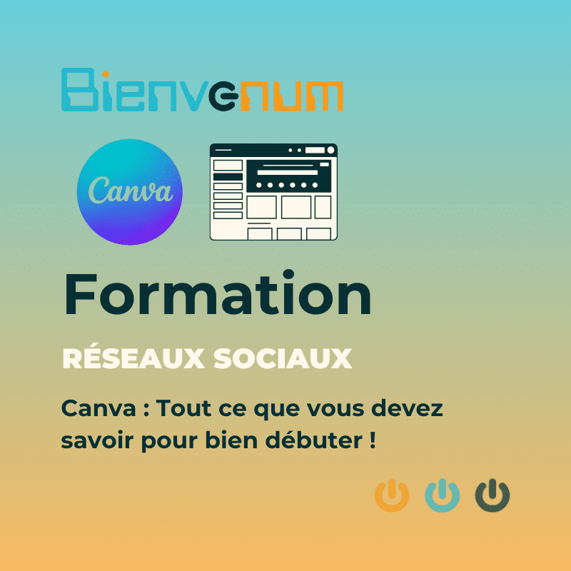 [Formation] Canva : Tout ce que vous devez savoir pour bien débuter !